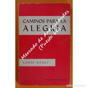 Libros: Colección HINNENÍ nº 50 - CAMINOS PARA LA ALEGRÍA - LOUIS EVELY EDICIONES SÍGUEME - 1967